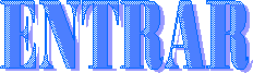 ENTRAR